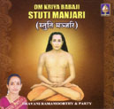 OM KRIYA BABAJI STUTI MANJARI CD